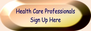 Health Care             Professionals Sign Up